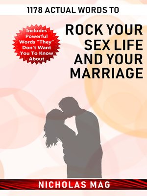cover image of 1178 Actual Words to Rock Your Sex Life and Your Marriage